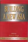 BUILDING A NEW ASIA
