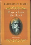 RABINDRANATH TAGORE: PRAYERS FROM THE HEART