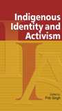 INDIGENOUS IDENTITY AND ACTIVISM