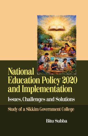 NATIONAL EDUCATION POLICY 2020 AND IMPLEMENTATION
